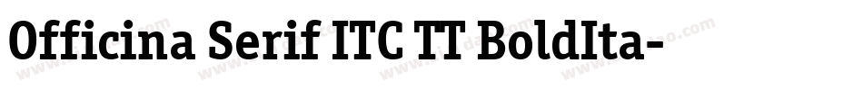 Officina Serif ITC TT BoldIta字体转换